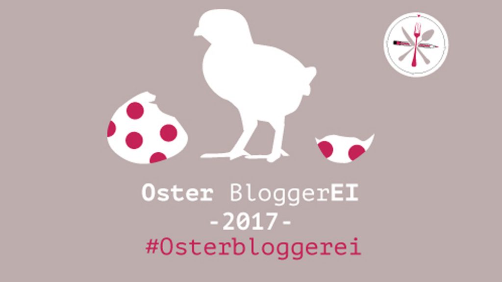 Osterbloggerei, Osternbloggerei, 2017, Ostern, Bräuche und Traditionen